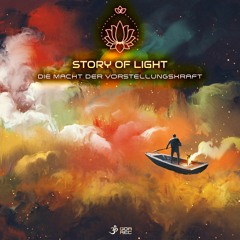 Story of Light - Die Macht Der Vorstellungskraft (goaep429 - Goa Records)