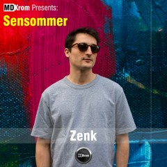 MDKrom Presents: Sensommer | Zenk [Copenhagen: 02.09.2022]