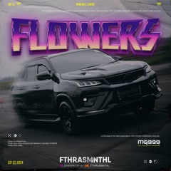 Flowers #MG999 (Fthrasmnthl Rem1x)ANS SUPERDUPEREXP
