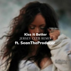 Rihanna - Kiss It Better (Jersey Club Remix) Ft. SeanTheProducer #BlackFriday #JerseyBnagers