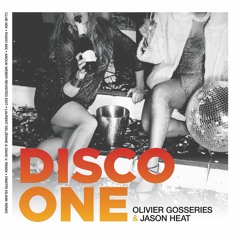 OLIVIER GOSSERIES & JASON HEAT Disco One (Club Mix)