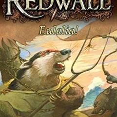 [ACCESS] KINDLE PDF EBOOK EPUB Eulalia!: A Tale from Redwall by  Brian Jacques 🗂️