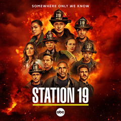 Somewhere Only We Know – From “Station 19: Season 7”