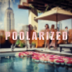 POOLARIZED Vol.102 Urban Chill Edition by MichaelV