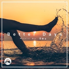 Better Days 【Free Download】