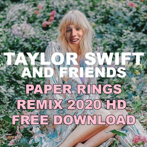 Stream Taylor Swift - Paper Rings (Remix) by spacecaster | Listen online  for free on SoundCloud