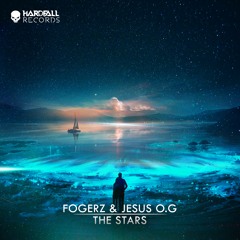 Fogerz X Jesus O.G - The Stars (HardFall Release)[Supported By D-Stroyer & Toy Soldierz]
