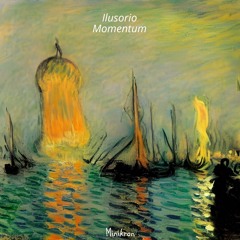 Ilusorio - Momentum (Original Mix)