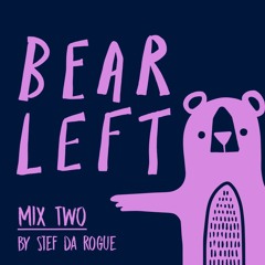 Bear Left_Mixtape 2_Stef da Rogue