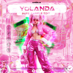 YOLANDA X DORA DORA (PATS ANGELS BREAKBEAT EDIT)
