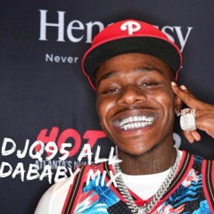 DJQ95 ALL DaBaby Mix