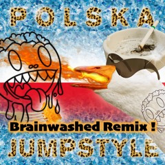 Polska Jumpstyle (Brainwashed Remix)