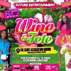 WINE & FETE PROMOTIONAL JULY 28TH