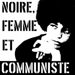 Noire, femme et communiste