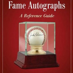 Get KINDLE 🖍️ Baseball Hall of Fame Autographs: A Reference Guide by  Ron Keurajian