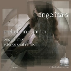 Angelica S - Prelude In E Minor (Science Deal Remix)[CCR090]