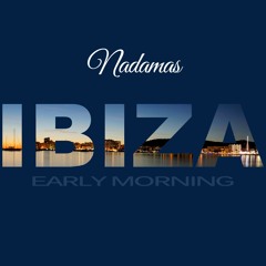 Nadamas - Early Morning