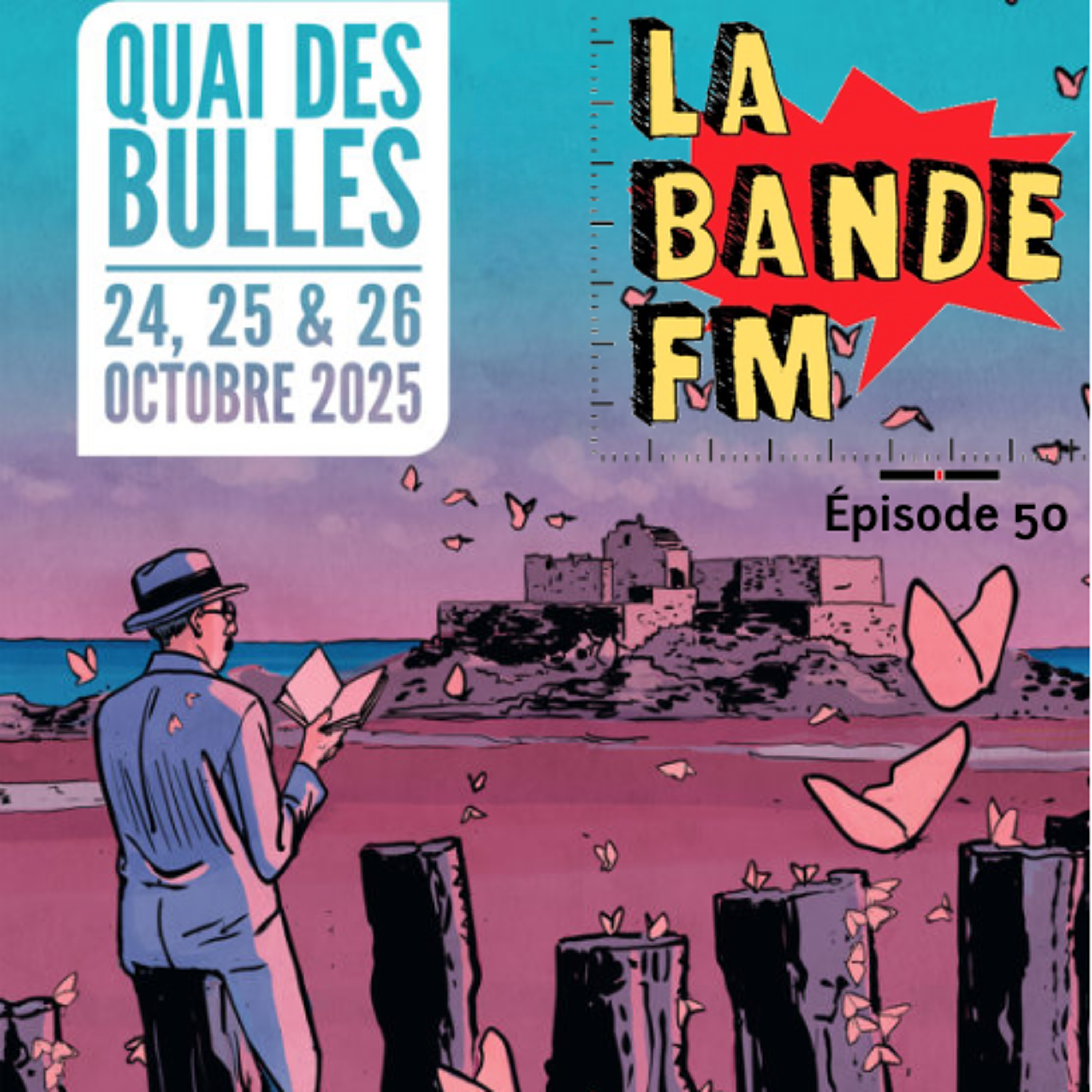 ÉPISODE 50 : Quai des Bulles