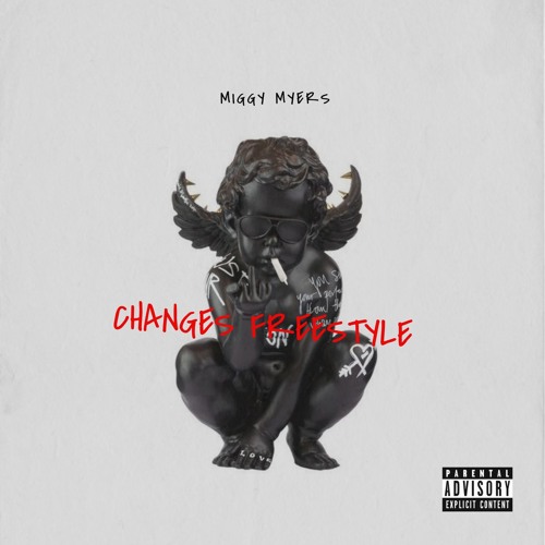 Miggy myers - changes freestyle