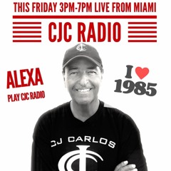 CATCH UP FRIDAY OCT 17TH CJ CARLOS 1985 SPECIAL CJC RADIO MIAMI