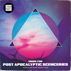 Music For Post Apocalyptic Sceneries