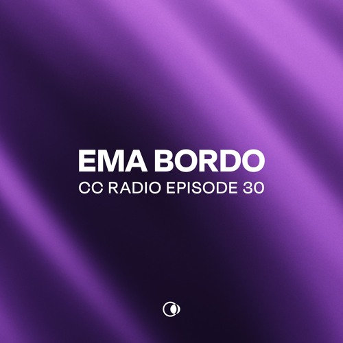 CC Radio Episode 30 - Ema Bordo