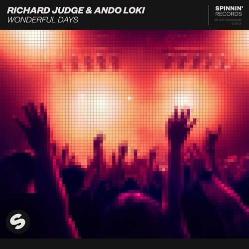 Richard Judge & Ando Loki - Wonderful Days [OUT NOW]