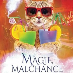 ⭐ READ EBOOK Magie. malchance et mojito (Magie et compagnie) (French Edition) Free Online