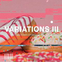 Variations III - LODlabs