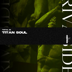 TOTAL ID - Titan Soul (Original Mix) (OUT NOW)