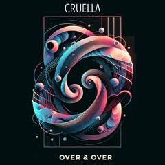 Cruella - Over & Over