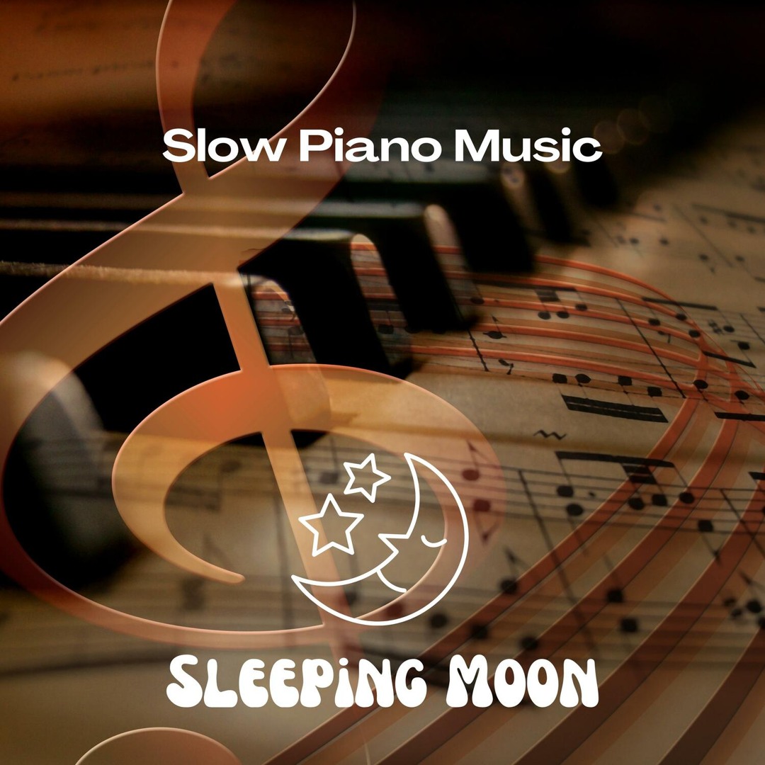 Stream Sleeping Moon | Listen to Slow Piano Music playlist online for ...