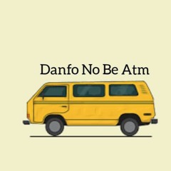 DANFO NO BE ATM