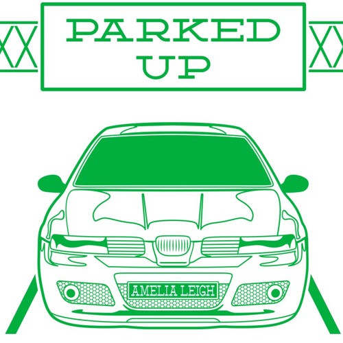 Parked Up - AMELIA LEIGH