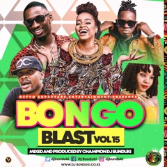 DJ BUNDUKI BONGO BLAST VOL 15 2021