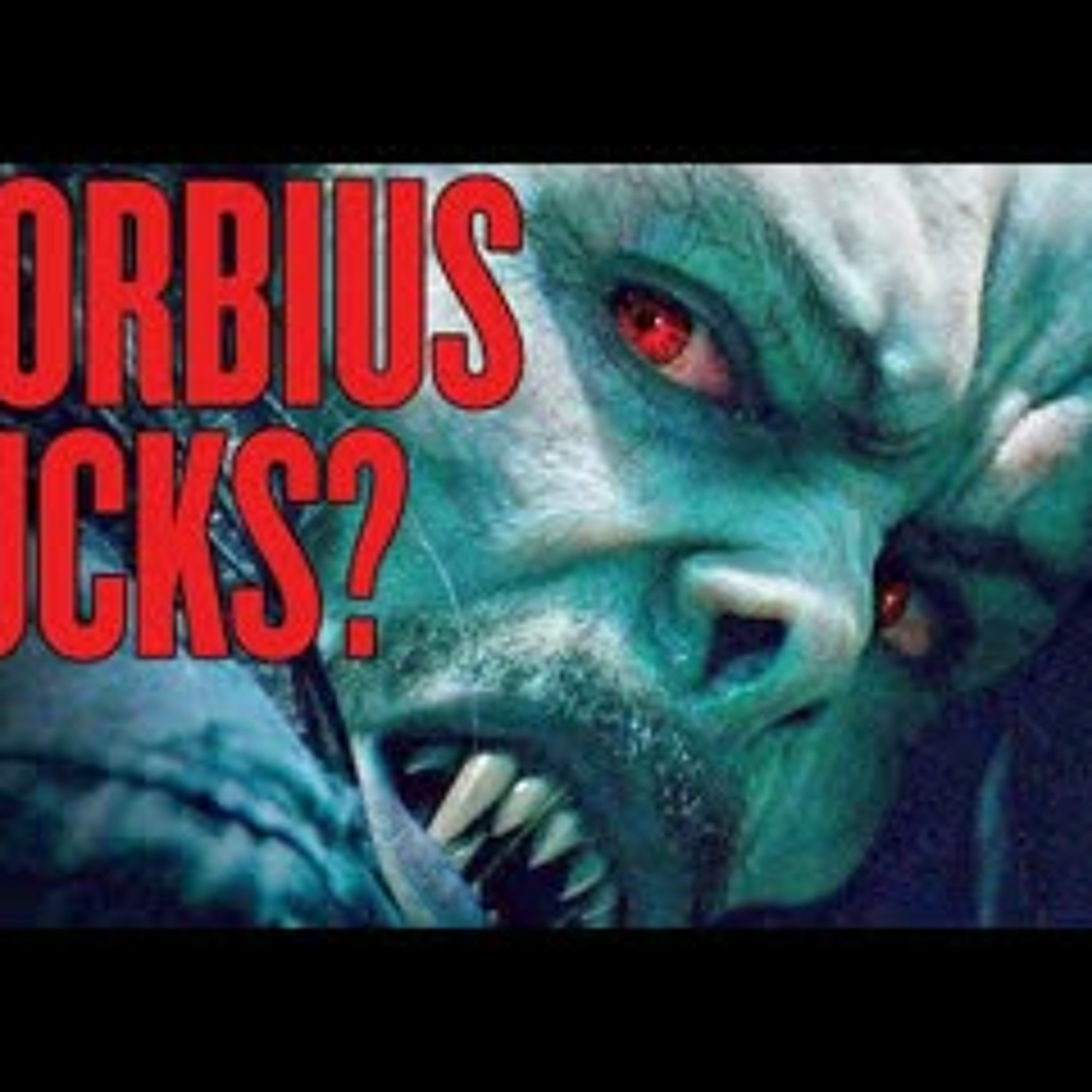 Morbius Negative Reactions - Should We Still See It? episode artwork