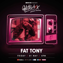 Glitterbox Virtual Festival 2.0 - Fat Tony