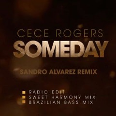 CeCe Rogers - Someday (Sandro Alvarez Sweet Harmony Mix)