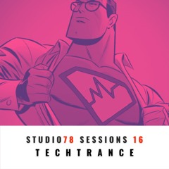Studio78 Sessions 16 (TechTrance)