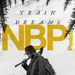 "Train Dreams"