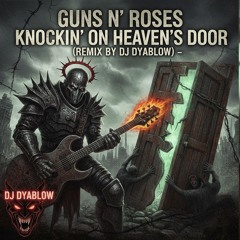 KNOCKIN’ ON HEAVEN’S DOOR (Guns N' Roses) - REMIX (Reworked) - Nu Metal
