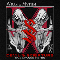 Wraz & Mythm - Devil's Scripture (Substance Remix)