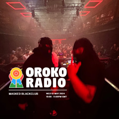 MASKED -OROKO RADIO- 5.1.24