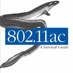 Read [KINDLE PDF EBOOK EPUB] 802.11ac: A Survival Guide: Wi-Fi at Gigabit and Beyond