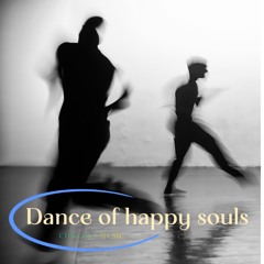 Dance of happy souls