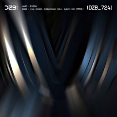 dZb 724 - SOZZE - Hard Lesson (Alexis Rod Remix).