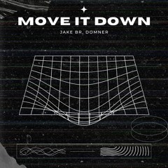 JAKE BR, DOMNER - Move It Down (Extended Mix)