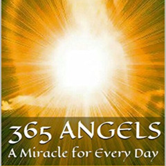 [VIEW] EBOOK ✉️ 365 Angels: A Miracle for Every Day by  Frater Azrael EBOOK EPUB KIND