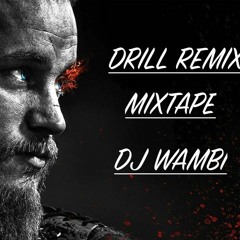 DRILL REMIX TRAP -(MIXTAP BY DJ WAMBI)
