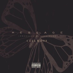 Cull Mobb - Message [Official Audio]